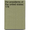 The Presidents Of The United States: 178 by Unknown