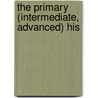 The Primary (Intermediate, Advanced) His door ltd Nelson Thomas and Sons