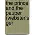 The Prince And The Pauper (Webster's Ger
