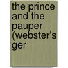 The Prince And The Pauper (Webster's Ger by Reference Icon Reference