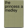 The Princess A Medley door Onbekend