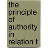 The Principle Of Authority In Relation T door Peter Taylor Forsyth