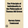 The Principle Of Individuality In The Ph by Harvey Gates Townsend