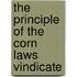 The Principle Of The Corn Laws Vindicate