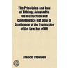 The Principles And Law Of Tithing,; Adap door Francis Plowden