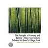 The Principles Of Currency And Banking : by Richard Horner Mills