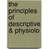 The Principles Of Descriptive & Physiolo by J.S. 1796-1861 Henslow