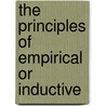 The Principles Of Empirical Or Inductive door John Venn