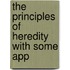 The Principles Of Heredity With Some App