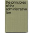 The Principles Of The Administrative Law