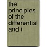 The Principles Of The Differential And I by Unknown