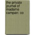 The Private Journal Of Madame Campan: Co
