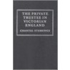 The Private Trustee In Victorian England by Chantal Stebbings
