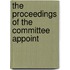 The Proceedings Of The Committee Appoint