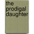 The Prodigal Daughter