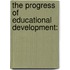 The Progress Of Educational Development:
