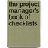 The Project Manager's Book Of Checklists