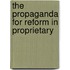 The Propaganda For Reform In Proprietary
