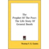 The Prophet Of The Poor: The Life-Story door Onbekend