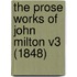 The Prose Works Of John Milton V3 (1848)