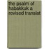 The Psalm Of Habakkuk A Revised Translat
