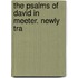 The Psalms Of David In Meeter. Newly Tra