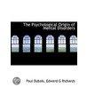 The Psychological Origin Of Mental Disor door Paul DuBois