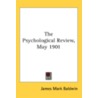The Psychological Review, May 1901 door Onbekend