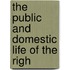 The Public And Domestic Life Of The Righ