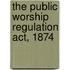 The Public Worship Regulation Act, 1874