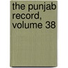 The Punjab Record, Volume 38 door Onbekend