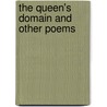 The Queen's Domain And Other Poems by Unknown