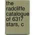 The Radcliffe Catalogue Of 6317 Stars, C