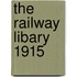 The Railway Libary 1915