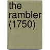 The Rambler (1750) by Unknown