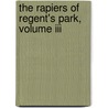 The Rapiers Of Regent's Park, Volume Iii door John Cordy Jefferson