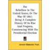 The Rebellion In The United States; Or T door Onbekend