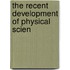 The Recent Development Of Physical Scien