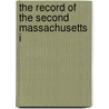 The Record Of The Second Massachusetts I by Alonzo Hall Quint