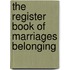 The Register Book Of Marriages Belonging