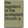 The Registers Of The Protestant Church A door Eglise Protestante