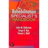 The Rehabilitation Specialist's Handbook by Steven L. Wolf