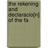 The Rekening And Declaracio[N] Of The Fa door Onbekend