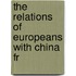 The Relations Of Europeans With China Fr