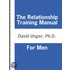 The Relationship Training Manual for Men