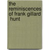 The Reminiscences Of Frank Gillard  Hunt door Cuthbert Bradley