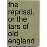 The Reprisal, or the Tars of Old England by Tobias George Smollett
