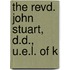 The Revd. John Stuart, D.D., U.E.L. Of K