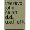 The Revd. John Stuart, D.D., U.E.L. Of K door John Strachan