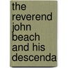The Reverend John Beach And His Descenda door Rebecca Donaldson Gibbons